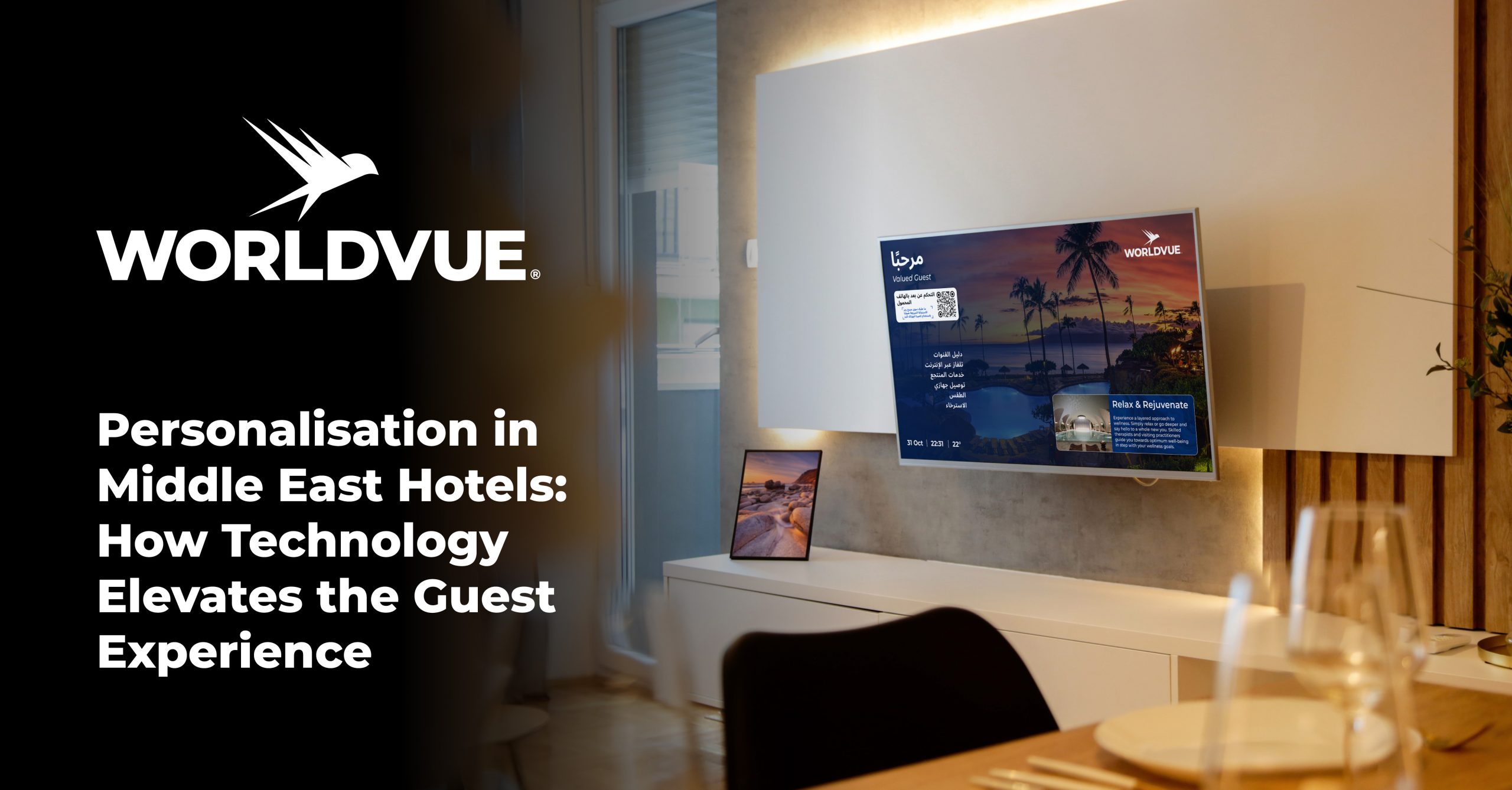 WorldVue logo and text saying "Personalisation in Middle East Hotels: How Technology Elevates the Guest Experience", with background image of an example Welcome screen of WorldVue HUB in Arabic, in a Middle East hotel room