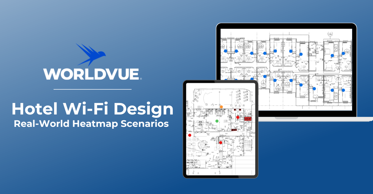 preview graphic for the WorldVue blog article titled "Hotel Wi-Fi Design: Real-World Heatmap Scenarios"