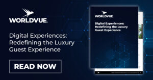 promo graphic for the WorldVue white paper titled "Digital Experiences: Redefining the Luxury Guest Experience"