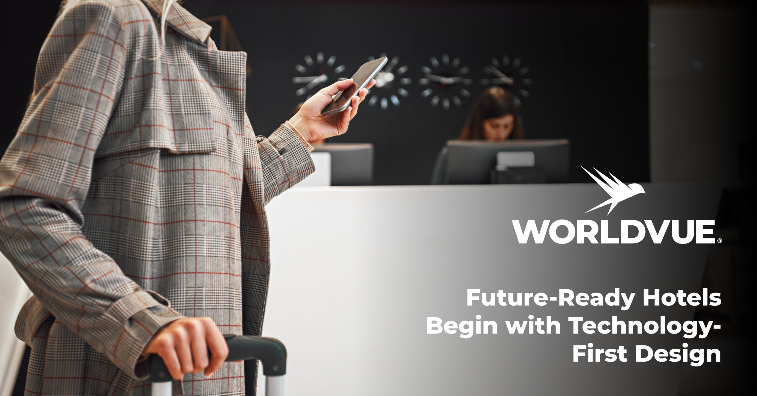 promo graphic for the WorldVue blog titled "Future-Ready Hotels Begin with Technology-First Design"