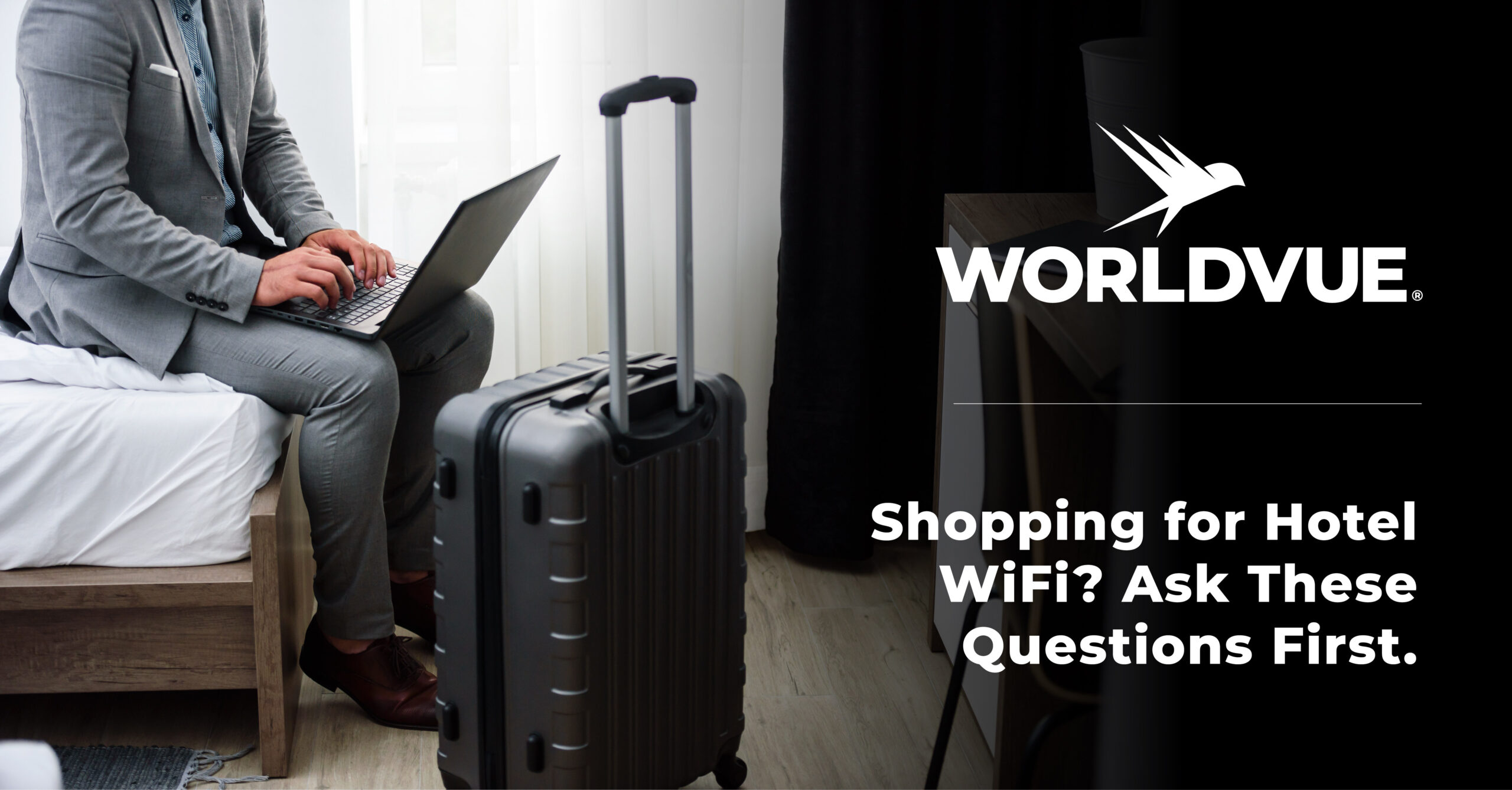 promo graphic for the WorldVue blog article titled "Shopping for Hotel Wi-Fi? Ask These Questions First."