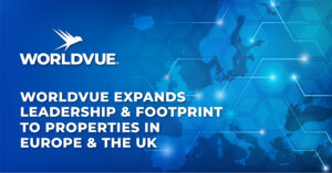 partial world map with WorldVue logo and text saying "WorldVue Expands Leadership and Footprint to Properties In Europe and the UK"