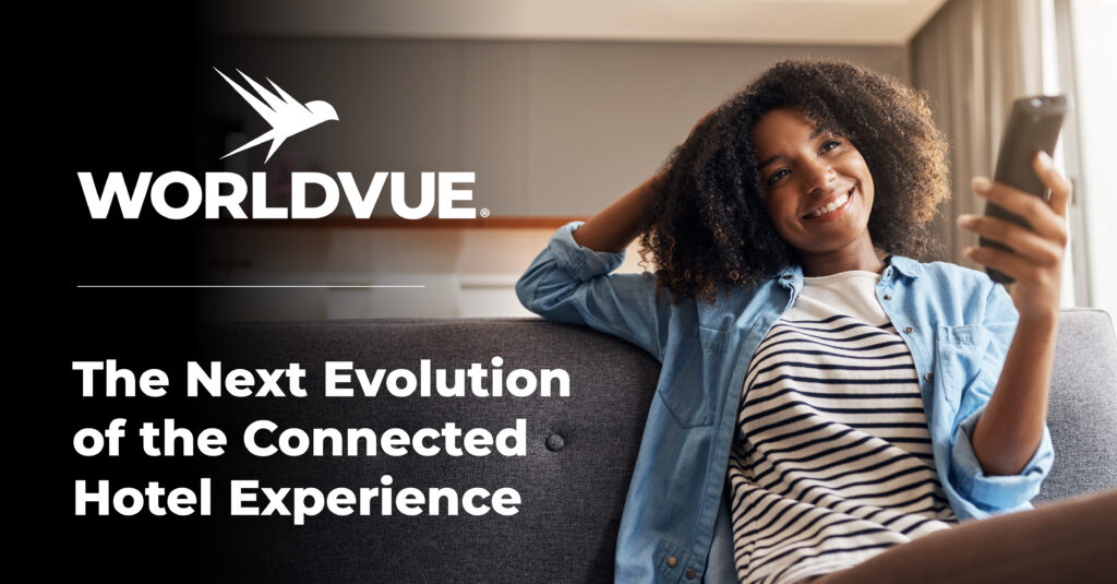 promo graphic for the WorldVue blog titled "The Next Evolution of the Connected Hotel Experience"