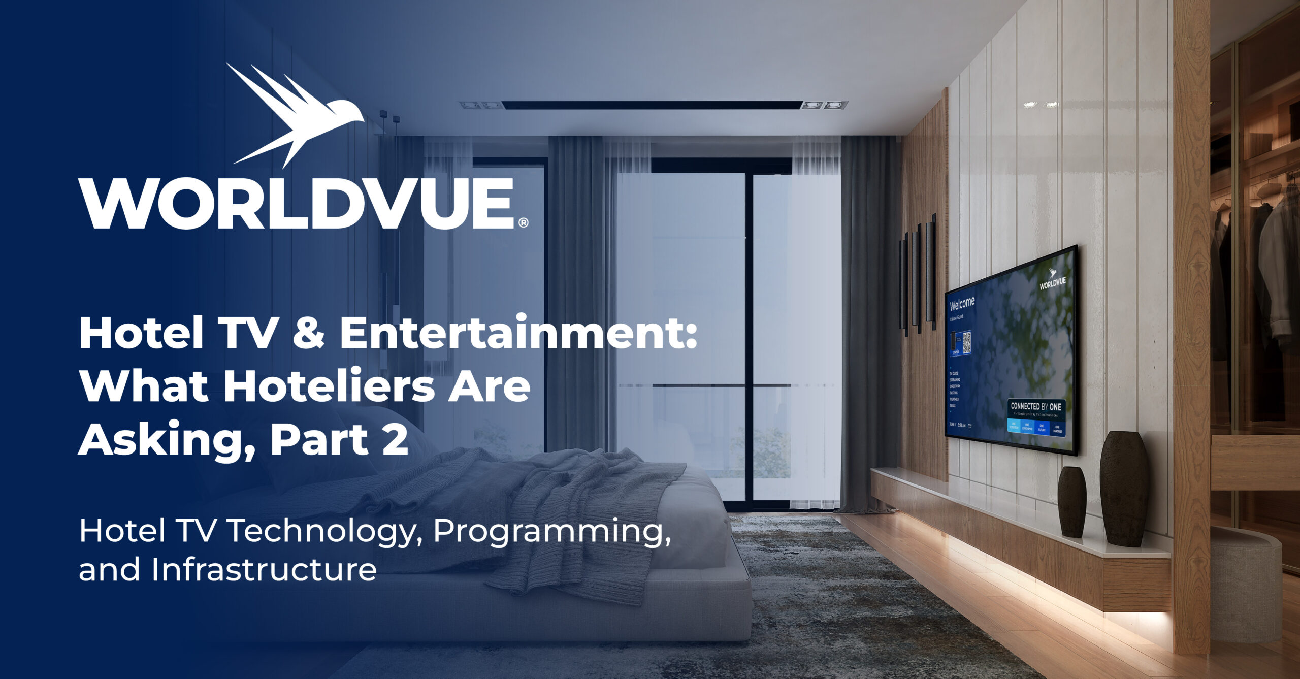 promo graphic for the WorldVue blog titled "Hotel TV & Entertainment: What Hoteliers Are Asking, Part 2"